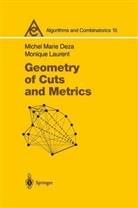 Michel M. Deza, Michel Mari Deza, Michel Marie Deza, Monique Laurent - Geometry of Cuts and Metrics