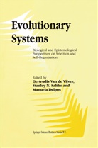 M Delpos, M. Delpos, Stanle N Salthe, Stanley N Salthe, Stanley N. Salthe, G. Vijver... - Evolutionary Systems