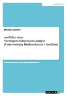 Michael Günther - Ausfüllen einer Vermögens-Subventions-Analyse (Unterweisung Bankkaufmann / -kauffrau)