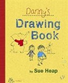 Sue Heap, Sue/ Heap Heap, Sue Heap - Danny's Drawing Book