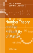 Jan C Boeyens, Jan C A Boeyens, Jan C. Boeyens, Jan C. A. Boeyens, D. C. Levendis, Demetrius C Levendis... - Number Theory and the Periodicity of Matter