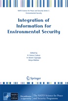 H. Gonca Coskun, H. Kerem Cigizoglu, H. Gonca Coskun, M Derya Maktav, Kerem Cigizoglu, H Kerem Cigizoglu... - Integration of Information for Environmental Security