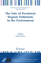 Koumanova, Koumanova, Bogdana Koumanova, Ebr Mehmetli, Ebru Mehmetli - The Fate of Persistent Organic Pollutants in the Environment