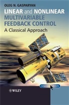 GASPARYAN, Oleg Gasparyan, Oleg (State Engineering University of A Gasparyan, Oleg N. Gasparyan, on Gasparyan, Gasparyan Oleg - Linear and Nonlinear Multivariable Feedback Control