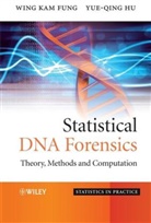 Wing Ka Fung, Wing Kam Fung, Wing Kam Hu Fung, Fung Wing Kam, Yue-Qing Hu, Hu Yue - Statistical Dna Forensics