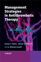 Arma Askari, Arman Askari, Arman (Cleveland Clinic) Askari, Arman (Cleveland Clinic) Lincoff Askari, Arman Lincoff Askari, Arman T. Askari... - Management Strategies in Antithrombotic Therapy
