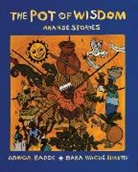 Adwoa Badoe, Adwoa/ Diakite Badoe, Badoe Adwoa, Baba Wagu Diakit, Baba Wagu Diakite, Baba Wague Diakite... - The Pot of Wisdom