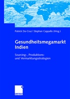 Stephan Capallo, Cappallo, Cappallo, Stephan Cappallo, Patric Da-Cruz, Patrick Da-Cruz - Gesundheitsmegamarkt Indien