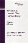 Bansal, Narottam P. (NASA Bansal, Kriven Wm, Wm Kriven Wm, Singh Jp, Jp Singh Jp... - Advances in Ceramic Matrix Composites XI