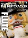 Peter Ilich (COP)/ Hal Leonard Publis Tchaikovsky, Peter Iljitsch Tschaikowsky - Tchaikovsky's the Nutcracker, Flute