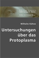 Wilhelm Kühne, Esther Von Krosigk, Esthe von Krosigk - Untersuchungen über das Protoplasma