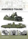 Stephen Zaloga, Steven Zaloga, Steven J Zaloga, Steven J. Zaloga, Zaloga Steven J., Tony Bryan... - Armored Trains