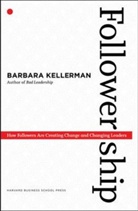 B. Kellerman, Barbara Kellerman, Kellerman Barbara - Followership