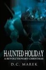 D. C. Marek, D.c. Marek - Haunted Holiday