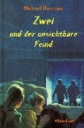 Michael Harrison, Michael Bramman - Zwei und der unsichtbare Feind