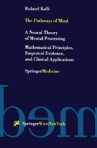Roland Kalb - The Pathways of Mind