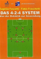 Eugenio Fascetti, Fabio Fraschetti - Das 4-2-4 System, von der Didaktik zur Anwendung