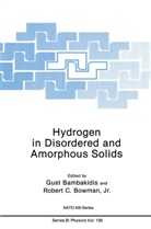 Gus Bambakidis Jr, Gust Bambakidis Jr, Gust Bambakidis Jr., Robert C Bowman, Robert C. Bowman, Bambakidi... - Hydrogen in Disordered and Amorphous Solids