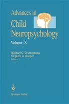 Stephen R Hooper, Stephen R. Hooper, Michael Tramontana, Michael G Tramontana, Michael G. Tramontana, Stephen R. Hooper... - Advances in Child Neuropsychology - 3: Advances in Child Neuropsychology. Vol.3