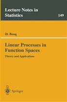 D. Bosq, Denis Bosq - Linear Processes in Function Spaces
