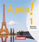 À plus! Méthode intensive - 1: À plus ! Méthode intensive - Band 1 (Hörbuch)