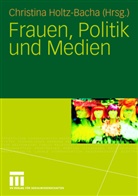 Christin Holtz-Bacha, Christina Holtz-Bacha - Frauen, Politik und Medien