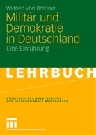Wilfried von Bredow, Wilfried von Bredow - Militär und Demokratie in Deutschland
