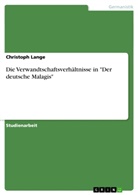 Christoph Lange - Die Verwandtschaftsverhältnisse in "Der deutsche Malagis"