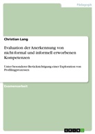 Christian Lang - Evaluation der Anerkennung von nicht-formal und informell erworbenen Kompetenzen