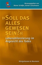 Schäfe, Rainer Schäfer, Schuhman, Günter Schuhmann - "Soll das alles gewesen sein?"