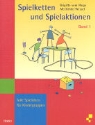 Brigitte Vom Wege, Mechthild Wessel - Spielketten und Spielaktionen. Bd.1