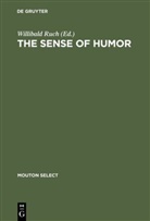 Willibal Ruch, Willibald Ruch - The Sense of Humor