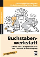 Boss, Beate Bosse, Katj Hönisch-Krieg, Katja Hönisch-Krieg, Katharin Müller-Wagner, Katharina Müller-Wagner - Buchstabenwerkstatt: Materialband. Tl.1