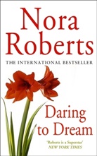 Nora Roberts - Daring to Dream