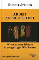 Rudolf Steiner - Arbeit an sich selbst