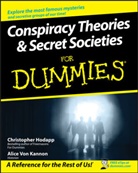 C Hodapp, Christophe Hodapp, Christopher Hodapp, Christopher Kannon Hodapp, Christopher L. Hodapp, Christopher Von Kannon Hodapp... - Conspiracy Theories and Secret Societies for Dummies