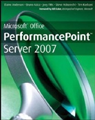 Elaine Andersen, Elaine Aziza Andersen, Bruno Aziza, Joey Fitts - Microsoft Office Performancepoint Server 2007