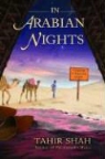 Tahir Shah - In Arabian Nights
