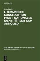 Uta Goerlitz - Literarische Konstruktion (vor-)nationaler Identität seit dem Annolied