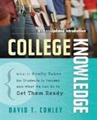 Conley, David T Conley, David T. Conley, David T. (University of Oregon) Conley - College Knowledge