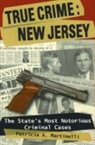 Patricia A. Martinelli - True Crime: New Jersey