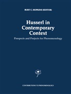 C Hopkins, B C Hopkins, B. C. Hopkins, B.C. Hopkins, Burt Hopkins - Husserl in Contemporary Context