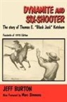 Jeff Burton - Dynamite and Six-Shooter