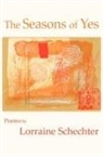 Lorraine Schechter - Seasons of Yes (Reader's Edition)