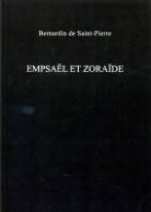 BERNARDIN DE SA, Henri (1737-1814) Bernardin de Saint-Pierre, Bernardin De Saint-Pierre Henri, Bernardin De Saint Pierre, Bernardin De Saint-Pierre, Bernadin De Saint-Pierre... - Empsaël et Zoraïde ou Les Blancs esclaves des Noirs à Maroc
