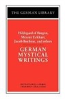 Karen Campbell, Carol Zaleski, Karen Campbell, Karen J. Campbell - German Mystical Writings: Hildegard of Bingen, Meister Eckhart,
