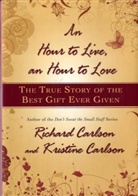 Kristine Carlson, Richard Carlson, Richard/ Carlson Carlson - An Hour to Live, an Hour to Love