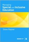 Stephen Rayner, Steve Rayner, Steve G Rayner, Steve G G Rayner, Steve G. Rayner - Managing Special and Inclusive Education