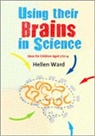 Hellen Ward, Ward Hellen - Using Their Brains in Science