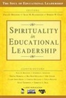 Alan M Blankstein, Alan M. Blankstein, Alan M. M. Blankstein, Blankstein Alan M., Robert W Cole, Robert W. Cole... - Spirituality in Educational Leadership